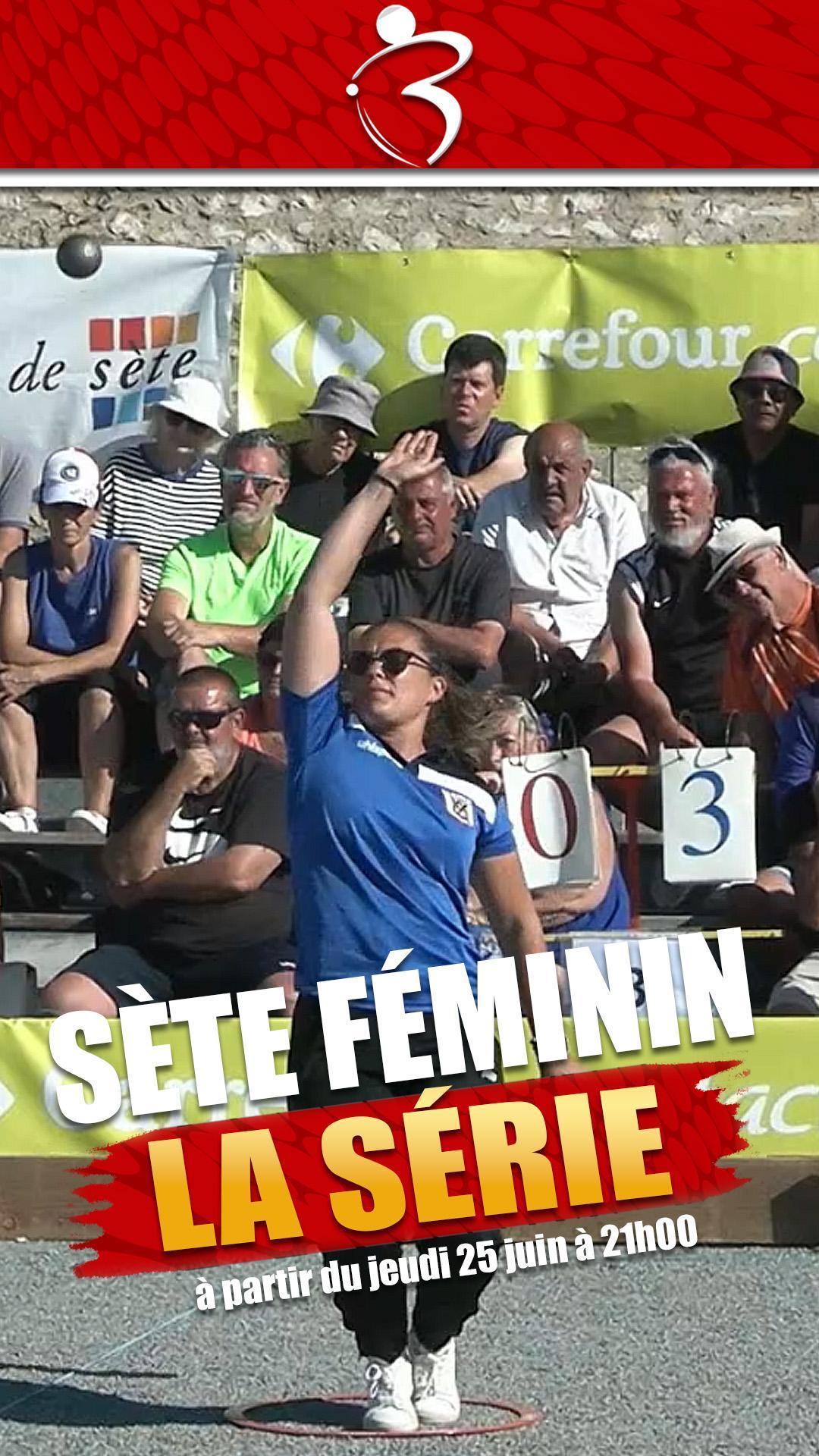 National féminin de Sète : vivez notre série de replays comme un feuilleton pétanque