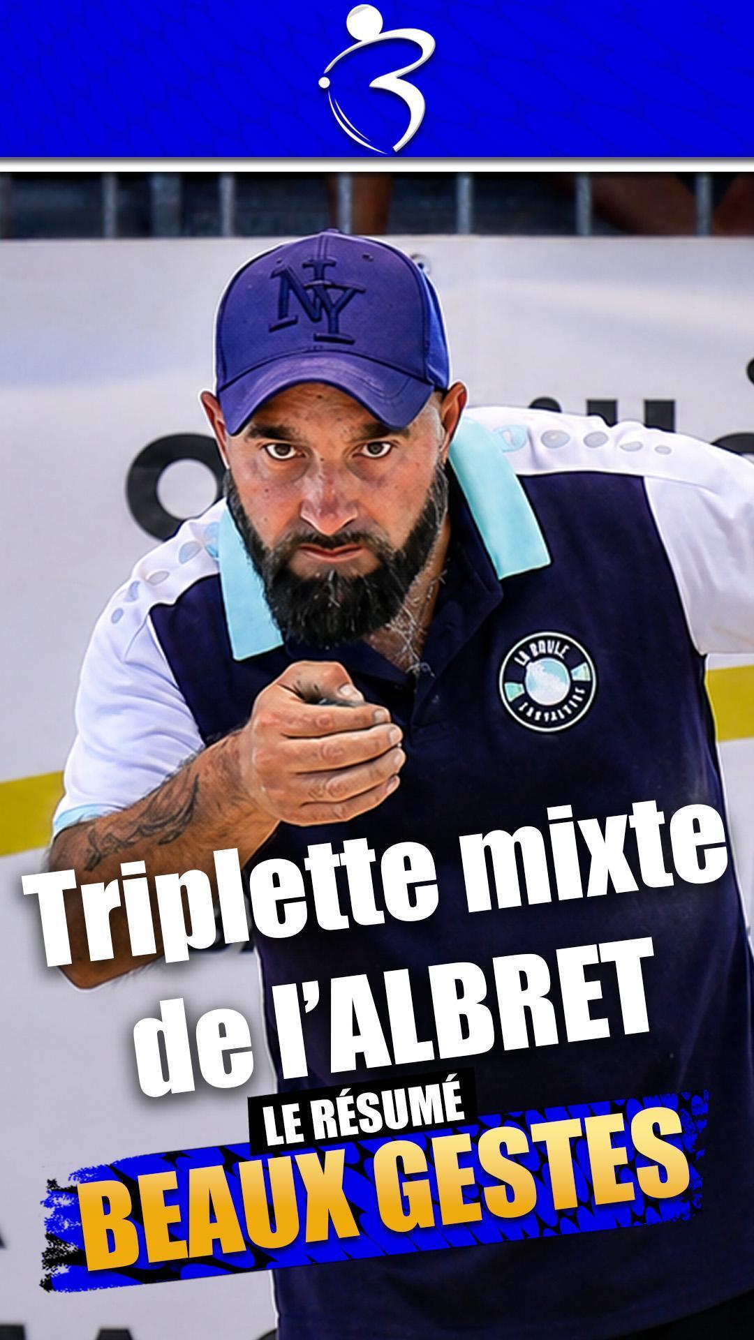 Feltain, Chagneau, Demptos : les plus beaux gestes du National triplette mixte de l'Albret à Nérac 2026 - Résumé Pétanque