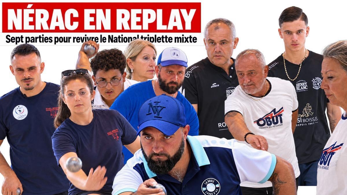 ​NÉRAC EN REPLAY : sept parties pour revivre le National triplette mixte de l’Albret