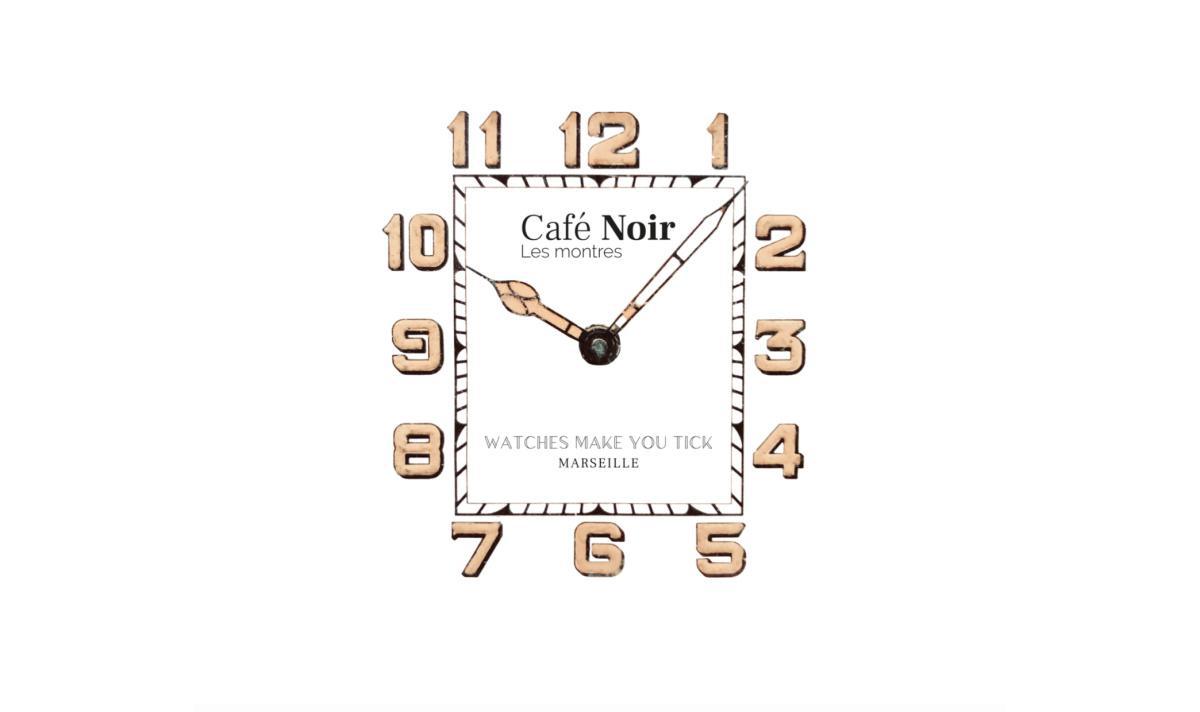 CAFE NOIR - LES MONTRES