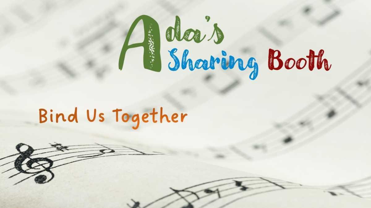 Rev. Ada｜PASTOR’S CORNER｜ Bind Us Together