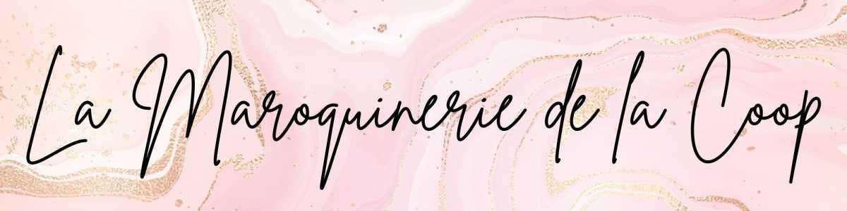MAROQUINERIE