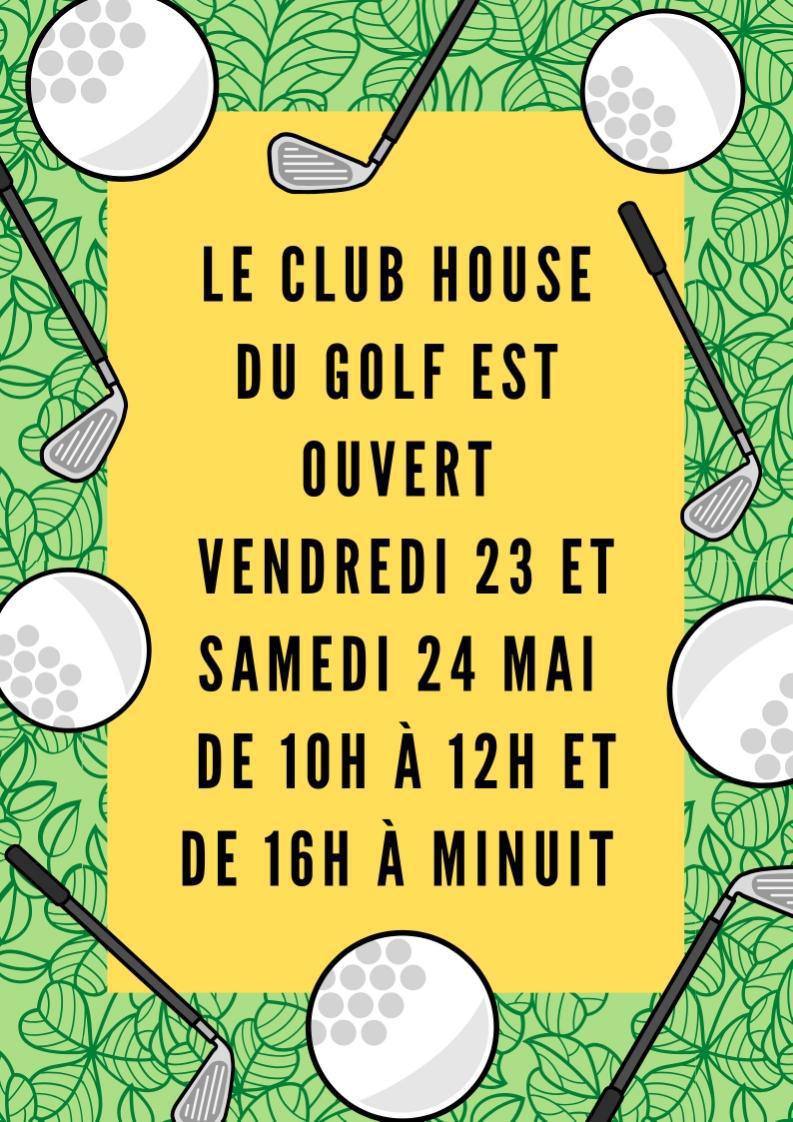 Club House du Golf : horaires et animations des 23 et 24 mai