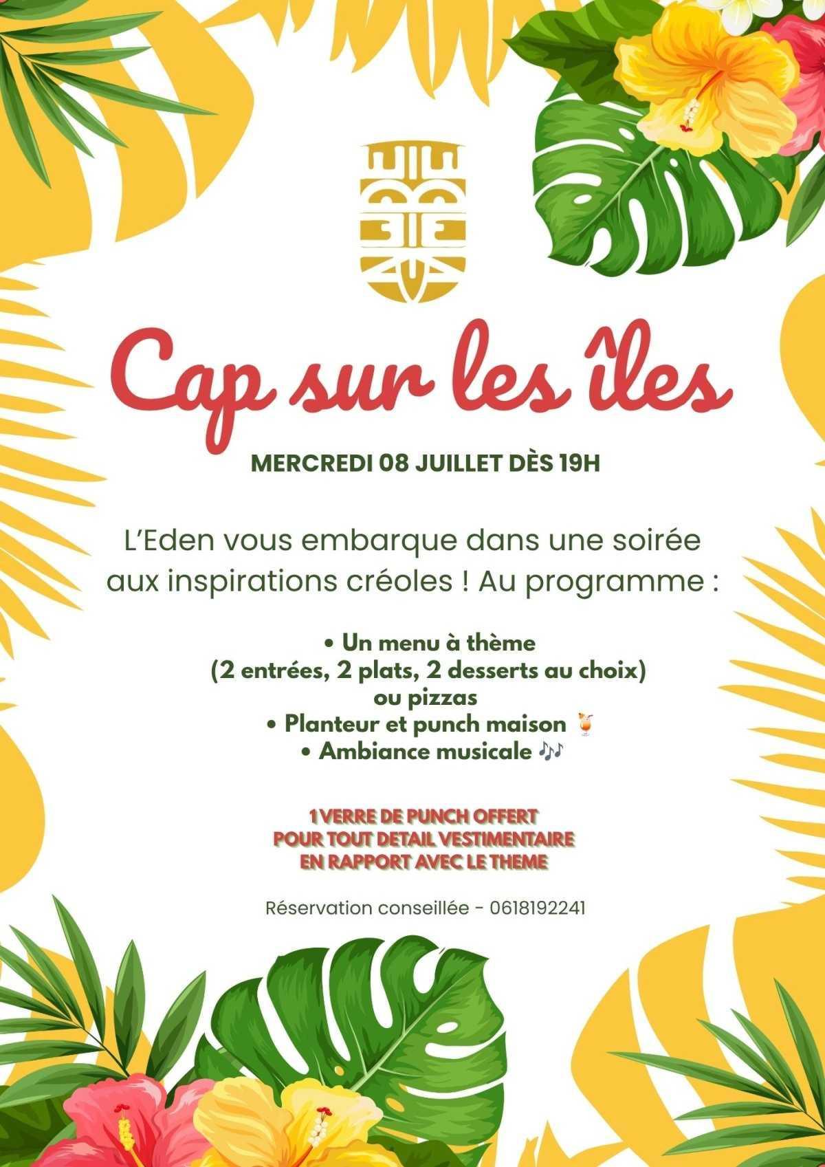 Eden Restaurant : Cap sur les îles - mercredi 8 juillet 19 h