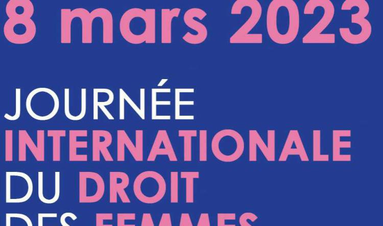 Mercredi 8 mars 2023 : journée internationale du droit des femmes