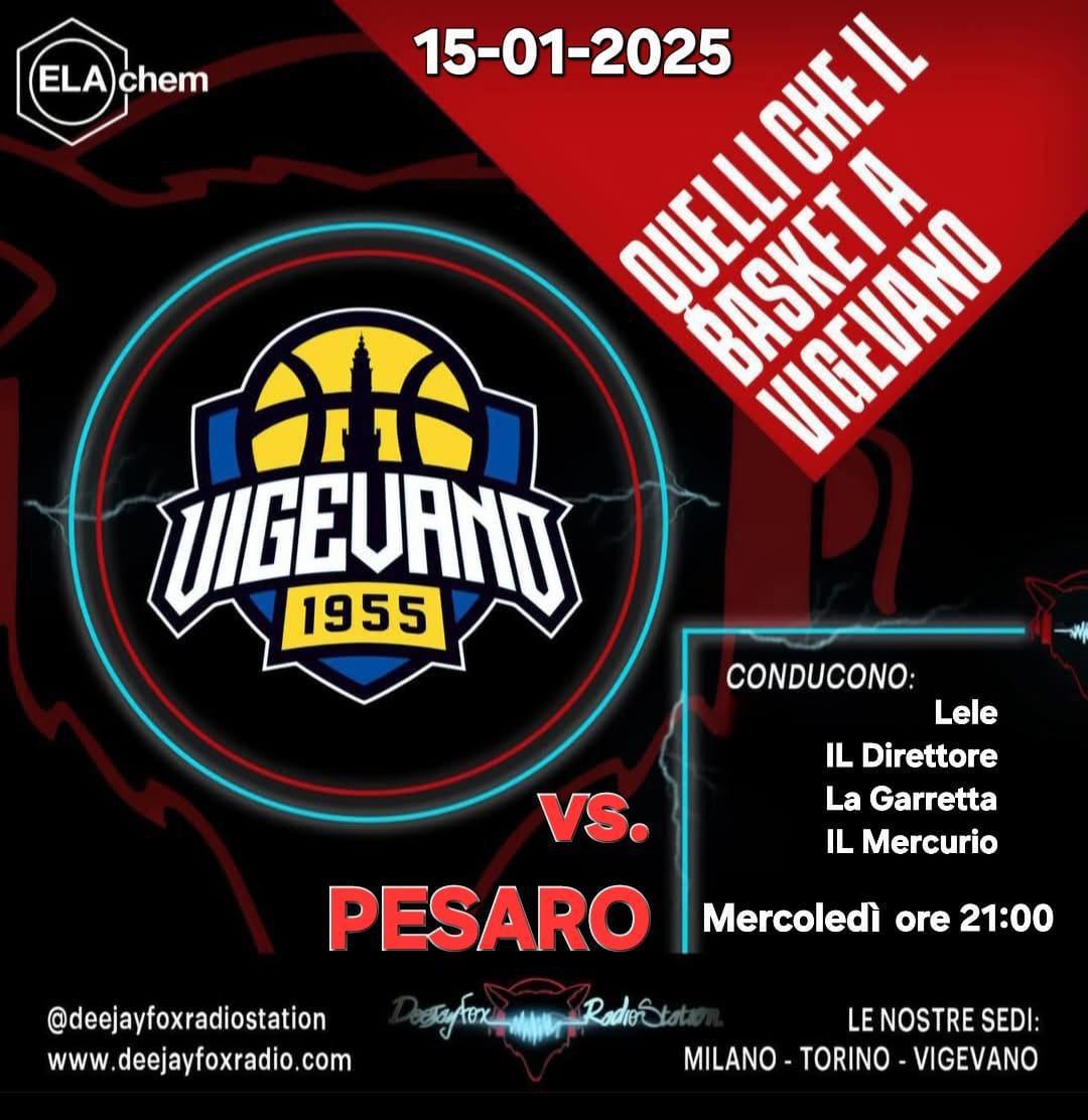 "Quelli che il basket a Vigevano" con Deejay Fox Radio Station mercoledì contro Pesaro "Quelli che il basket a Vigevano" con Deejay Fox Radio Station mercoledì contro Pesaro