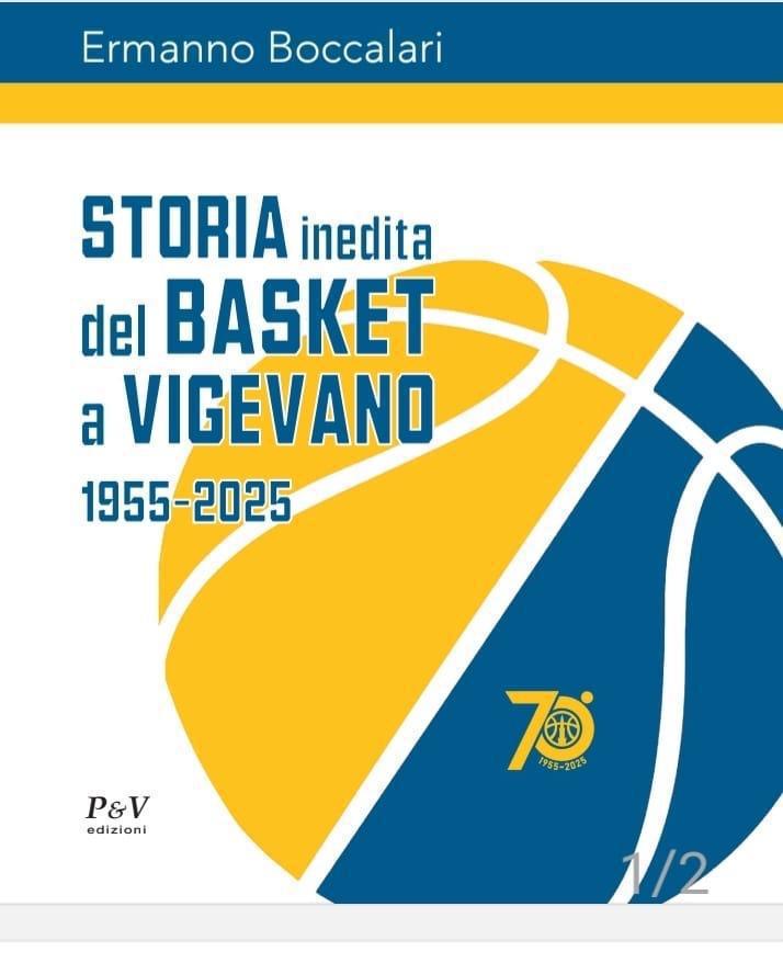 Continua la vendita del libro “Storia inedita del basket a Vigevano 1955-2025” di Ermanno Boccalari Continua la vendita del libro “Storia inedita del basket a Vigevano 1955-2025” di Ermanno Boccalari