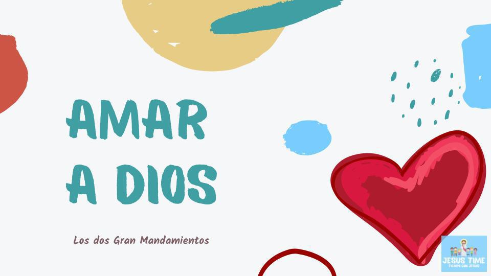 Ama A DIOS 