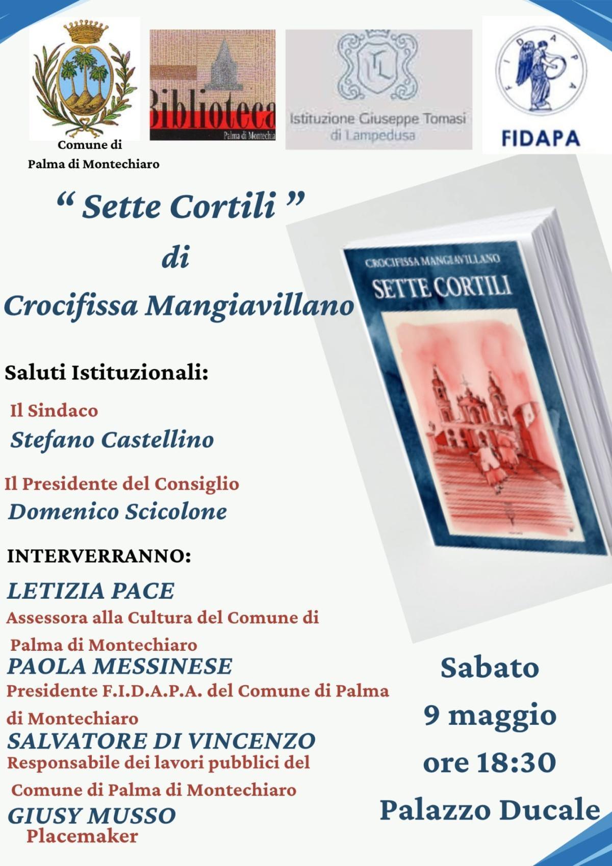 Presentazione del libro "Sette Cortili" di Crocifissa Mangiavillano (inizio ore 18,30)