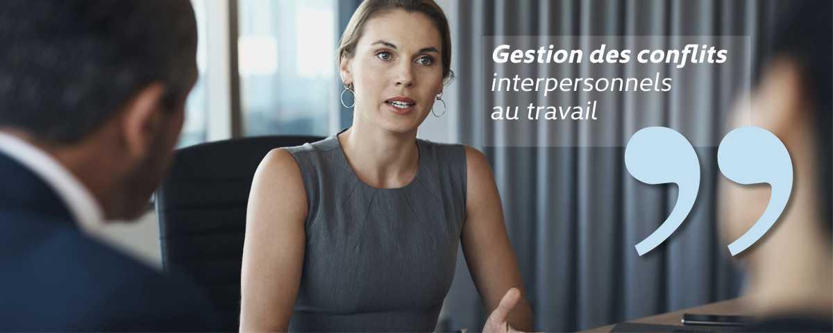 QVT et prévention santé : Gestion des conflits interpersonnels au travail