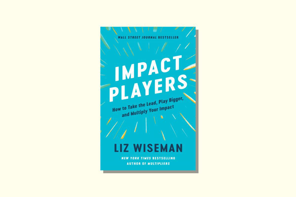 Impact Players: Cómo tomar la iniciativa y multiplicar tu impacto
