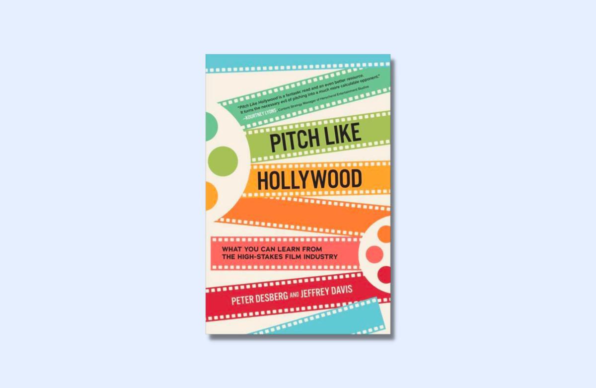 Pitch Like Hollywood: Lo que puedes aprender de la industria cinematográfica de alto riesgo