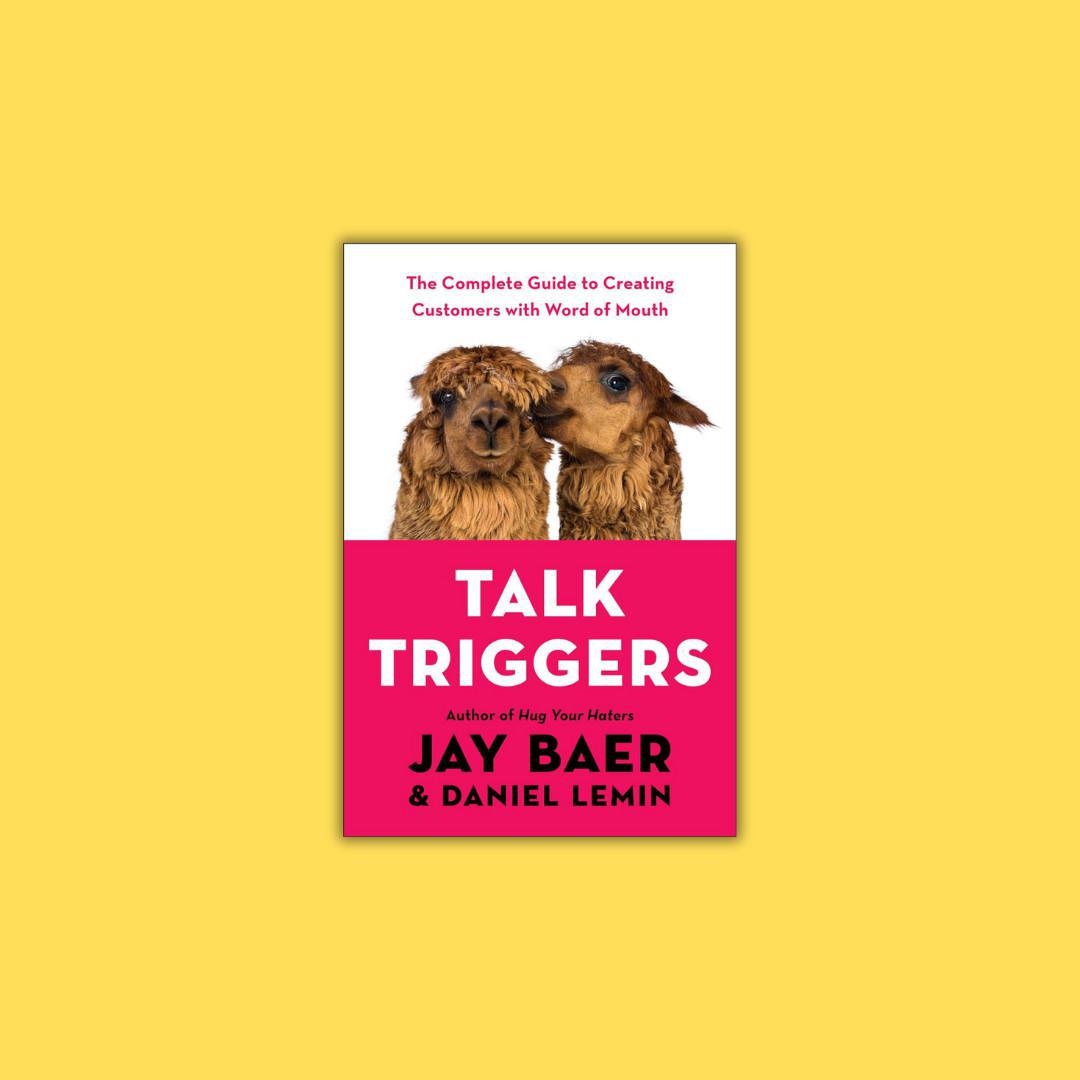 Talk Triggers: La guía completa para crear clientes con el boca a boca