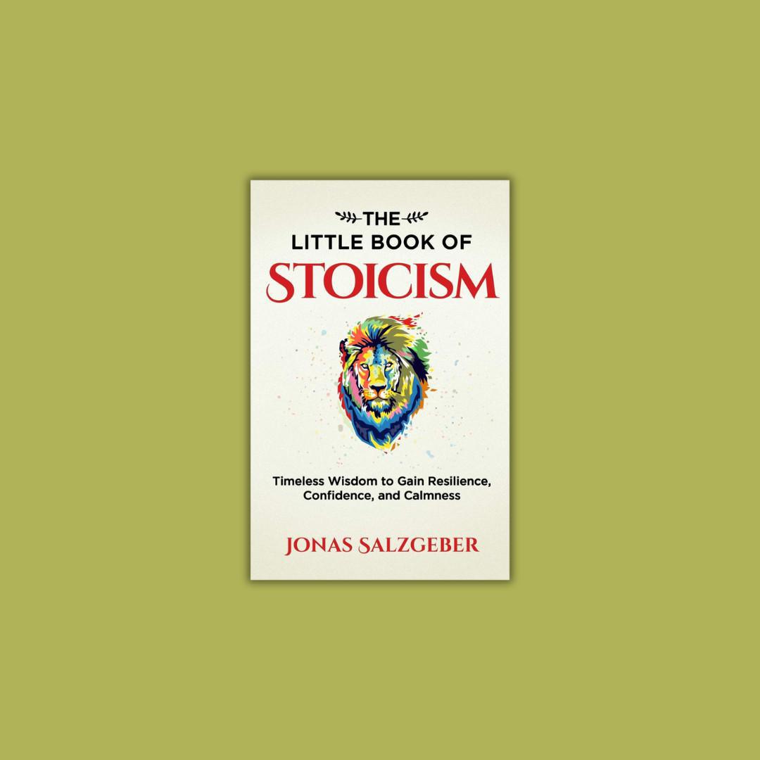 The Little Book of Stoicism: Sabiduría eterna para ganar resiliencia, confianza y calma