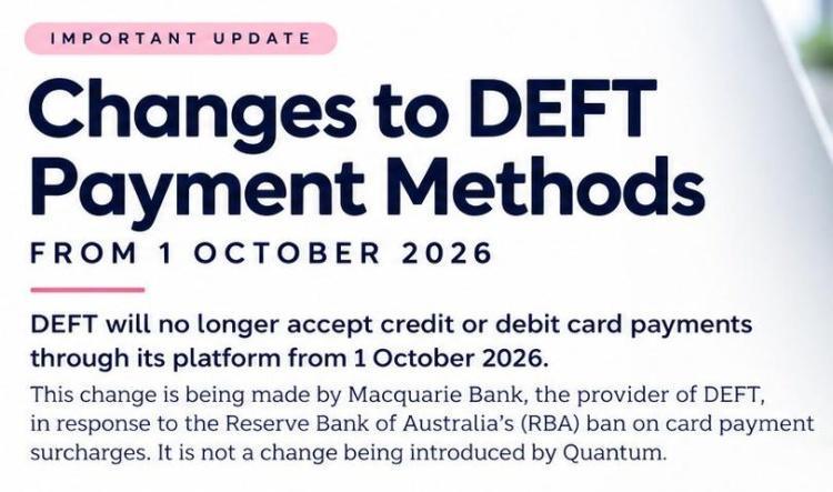 CHANGES TO DEFT PAYMENT METHODS: IMPORTANT CHANGES FROM 1 OCTOBER 2026