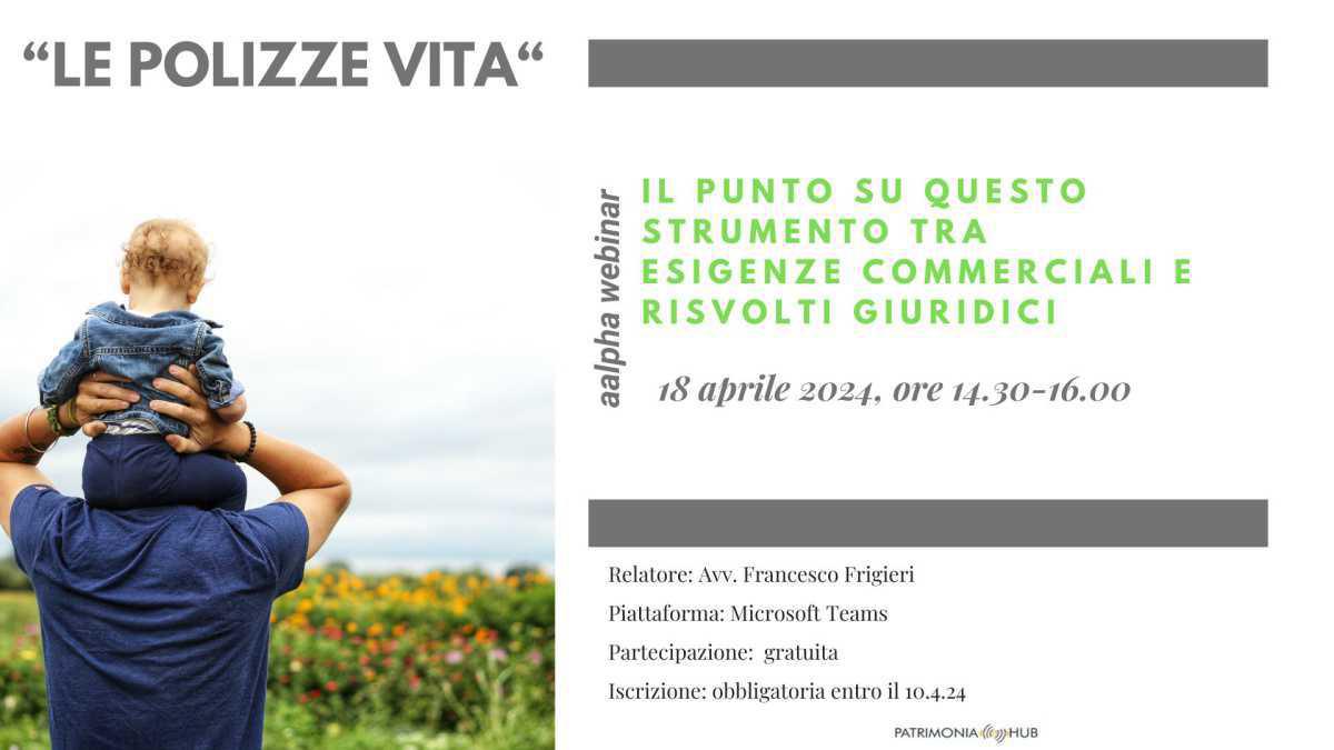 Polizze vita, tra esigenze commerciali e risvolti giuridici