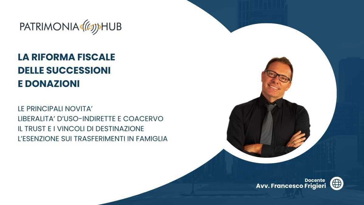 Le 4 Leve Fiscali del 2025 per la pianificazione patrimoniale e successoria Le 4 Leve Fiscali del 2025 per la pianificazione patrimoniale e successoria