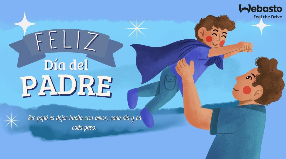 FELIZ DIA DEL PADRE, ¡FELIZ DÍA AL MEJOR PAPÁ!