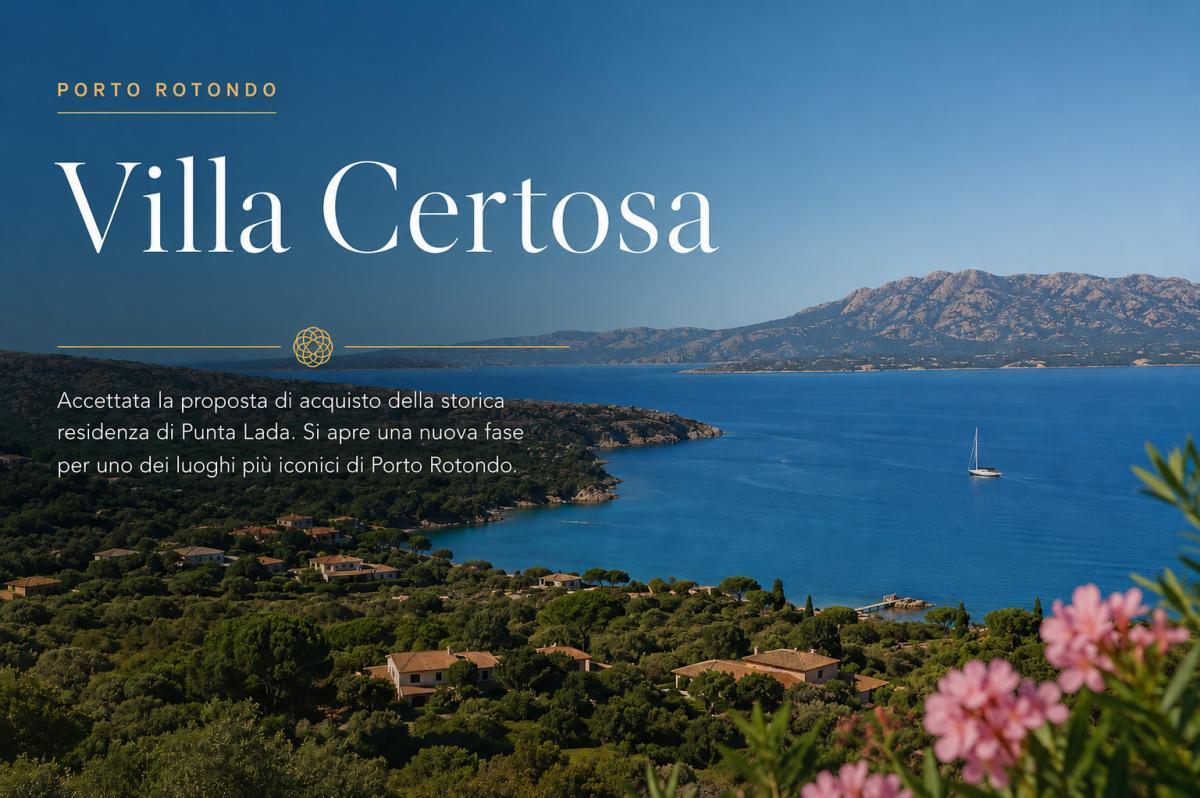 Villa Certosa: nuova fase per una delle residenze simbolo di Porto Rotondo