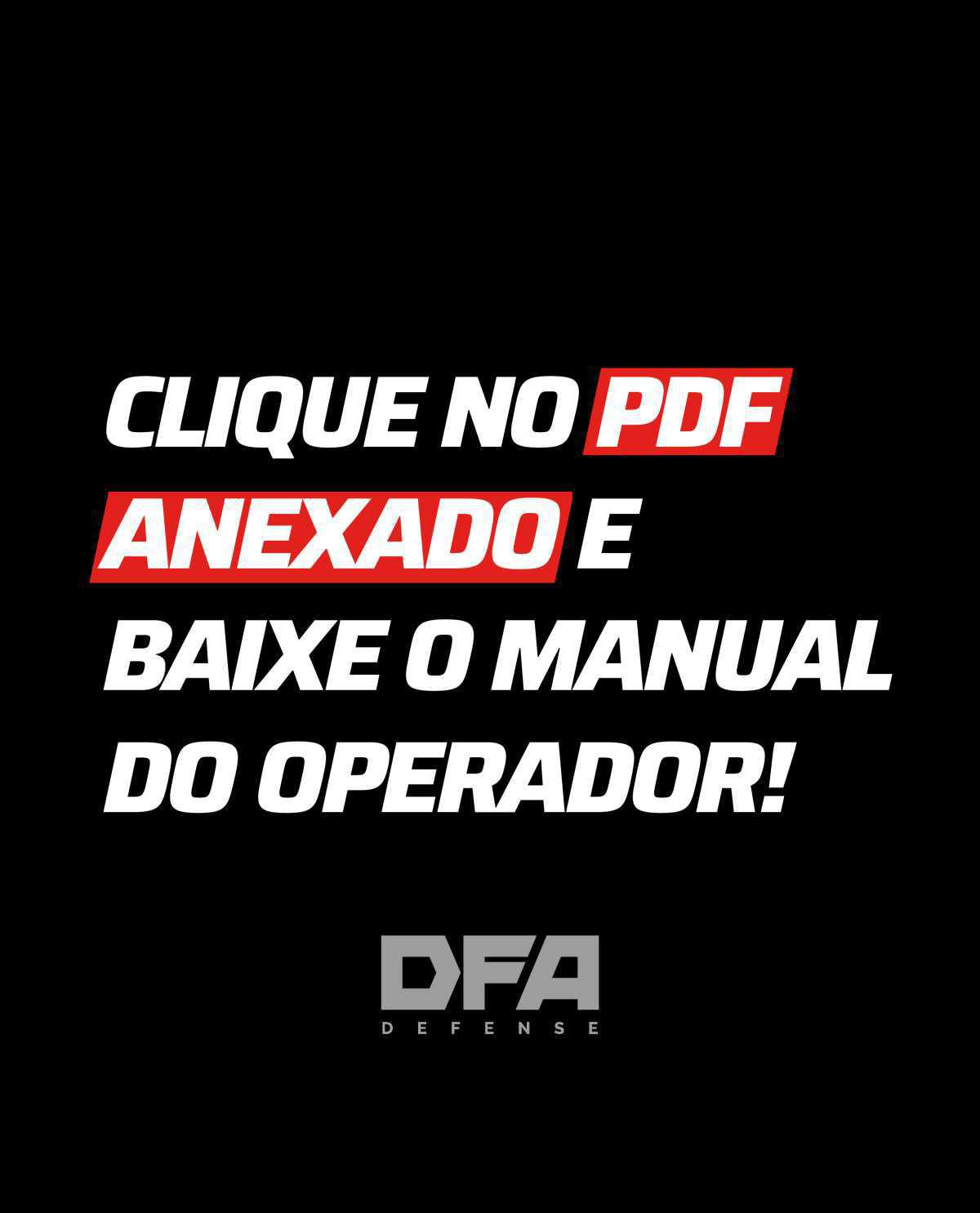 MANUAL DO OPERADOR DFA AREX DELTA GEN. 2 MANUAL DO OPERADOR DFA AREX DELTA GEN. 2