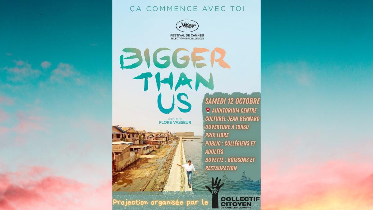 Projection du film "Bigger than us"