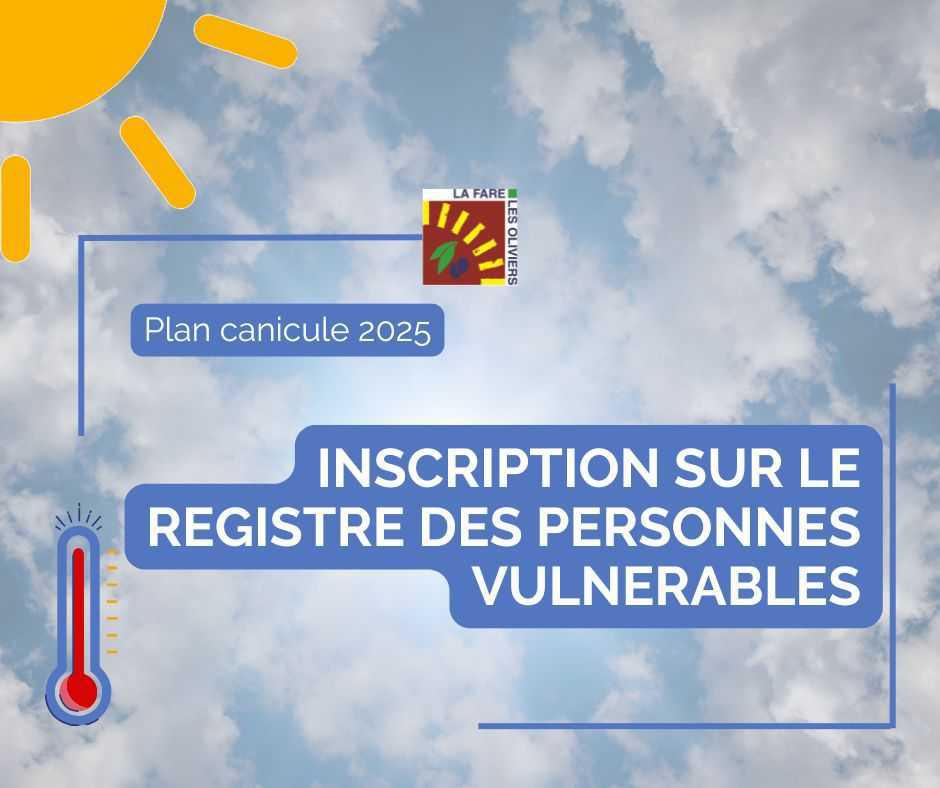 Les premières chaleurs arrivent. Pensez à vous inscrire sur le registre des personnes vulnérables