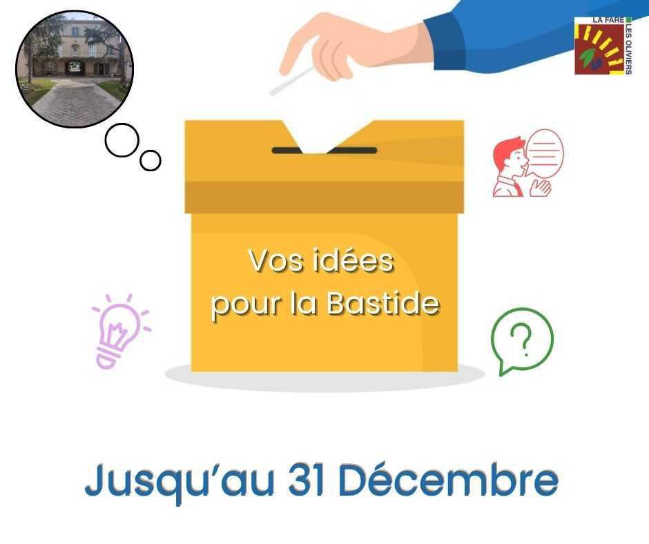 La bastide : des idées pour son avenir