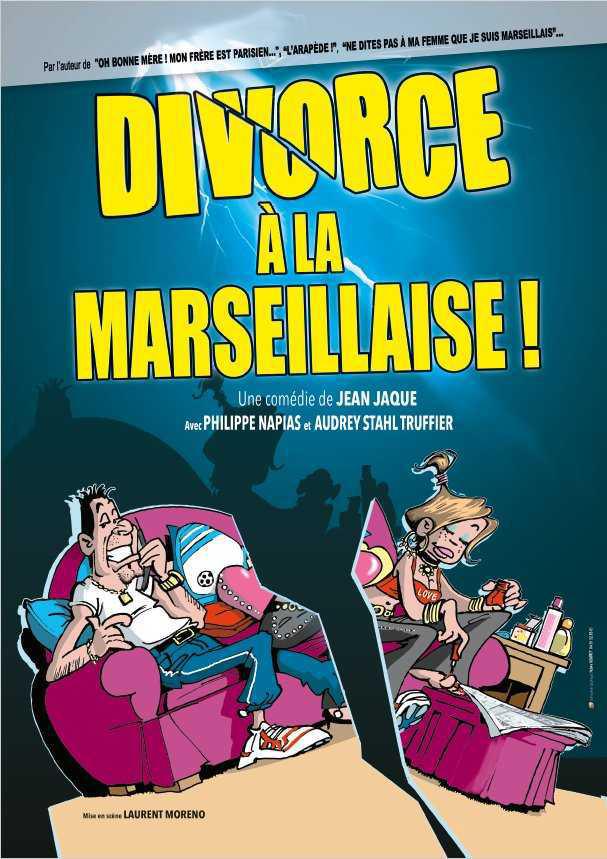 Comédie "Divorce à la marseillaise"