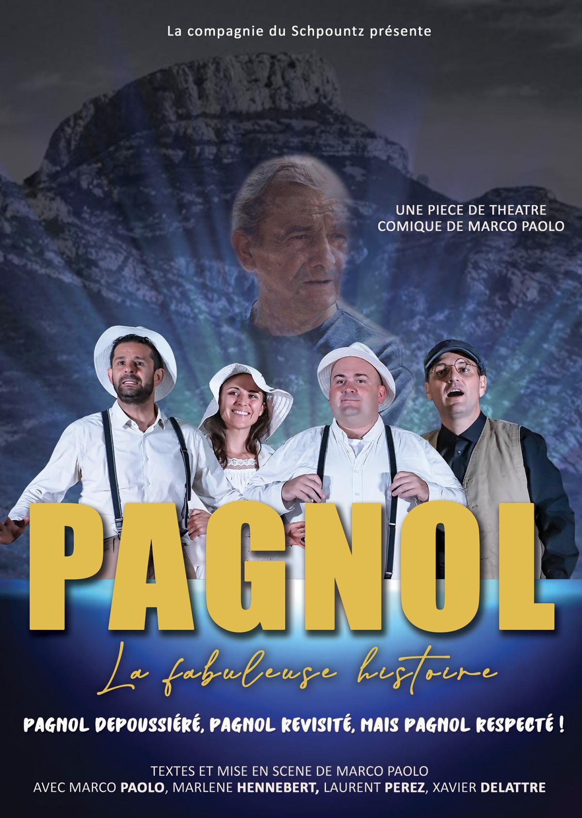 Théâtre comique "Pagnol, la fabuleuse histoire "