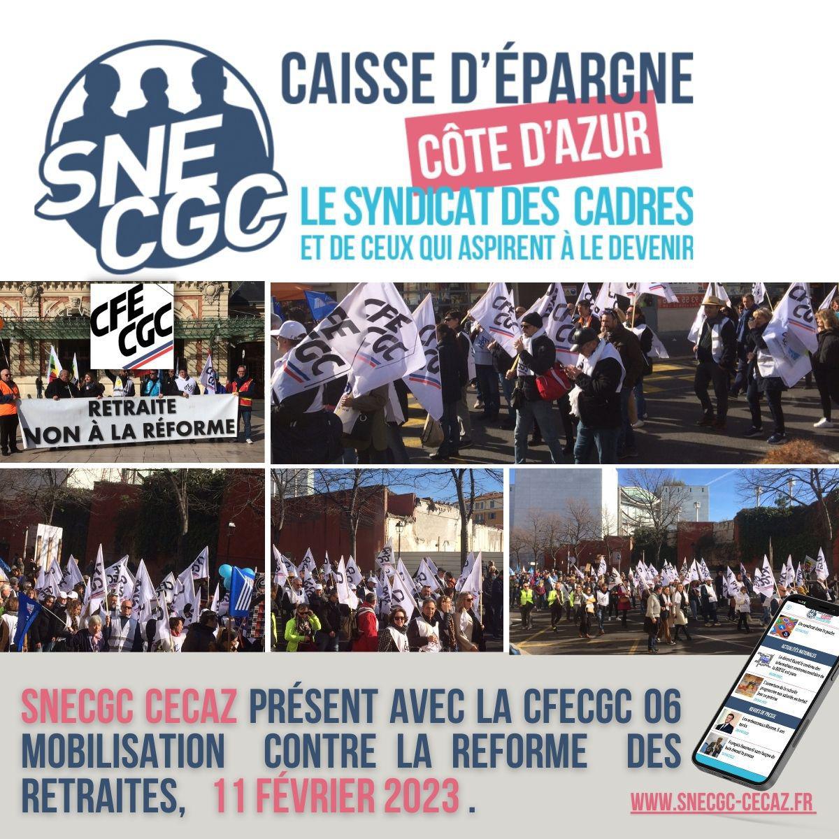 SNECGC Cecaz présent avec la cfecgc 06 Mobilisation CONTRE LA REFORME DES Retraites, 11 Février 2023 .