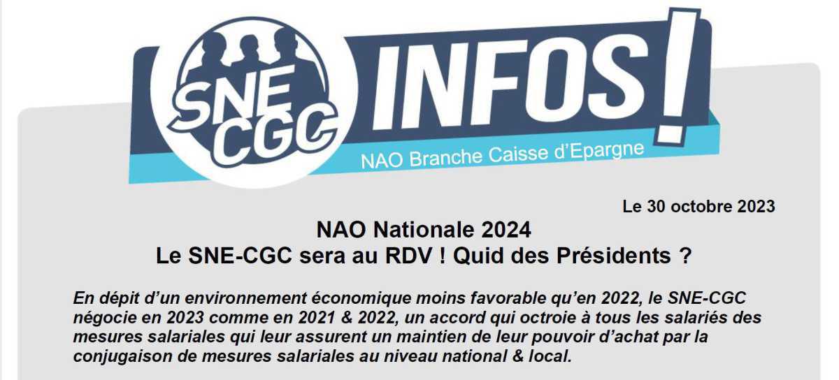 NAO nationale 2024 branche Caisse d'Epargne. Le SNE-CGC sera au RDV ! Quid des Présidents ?