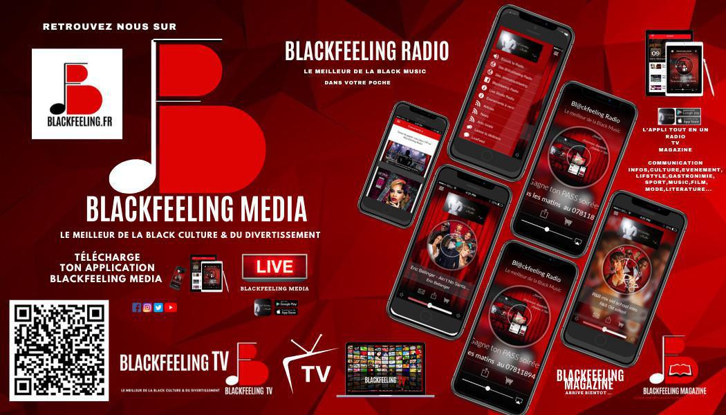 Présentation de l'Application Blackfeeling Media Présentation de l'Application Blackfeeling Media