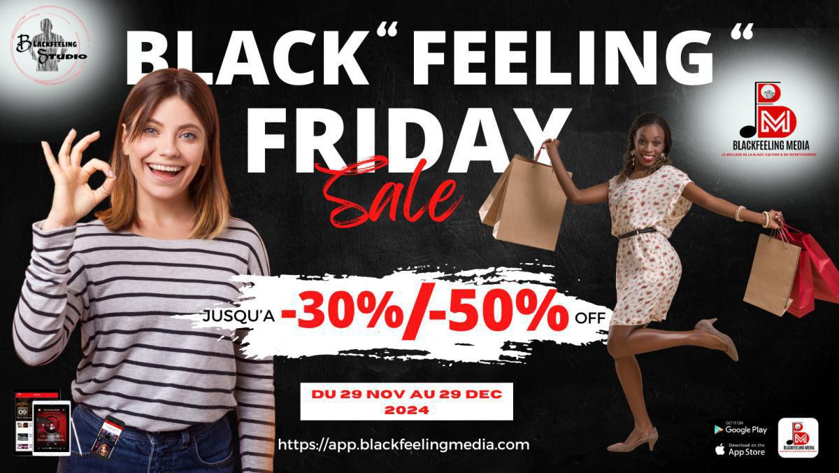 Black "Feeling" Friday : Un mois de promotions exceptionnelles chez Blackfeeling Media ! Black "Feeling" Friday : Un mois de promotions exceptionnelles chez Blackfeeling Media !