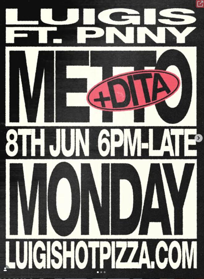 Metto Monday at Luigis X Pnny