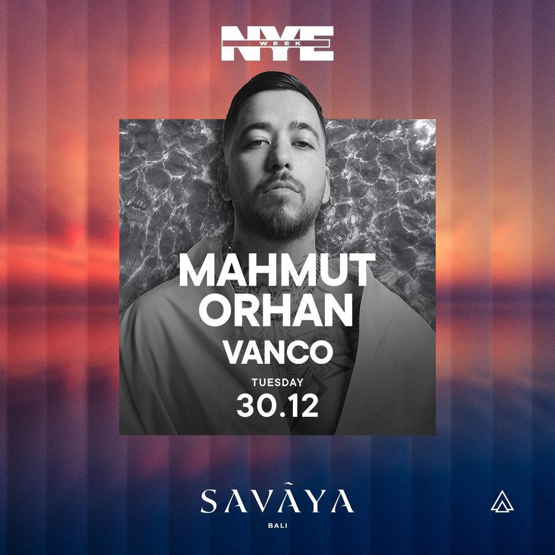 Mahmut Orhan + Vanco at Savaya Bali 