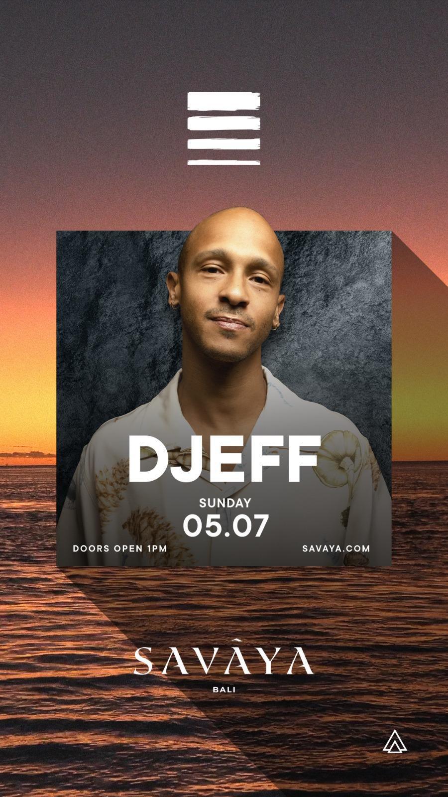DJEFF at Savaya Bali 