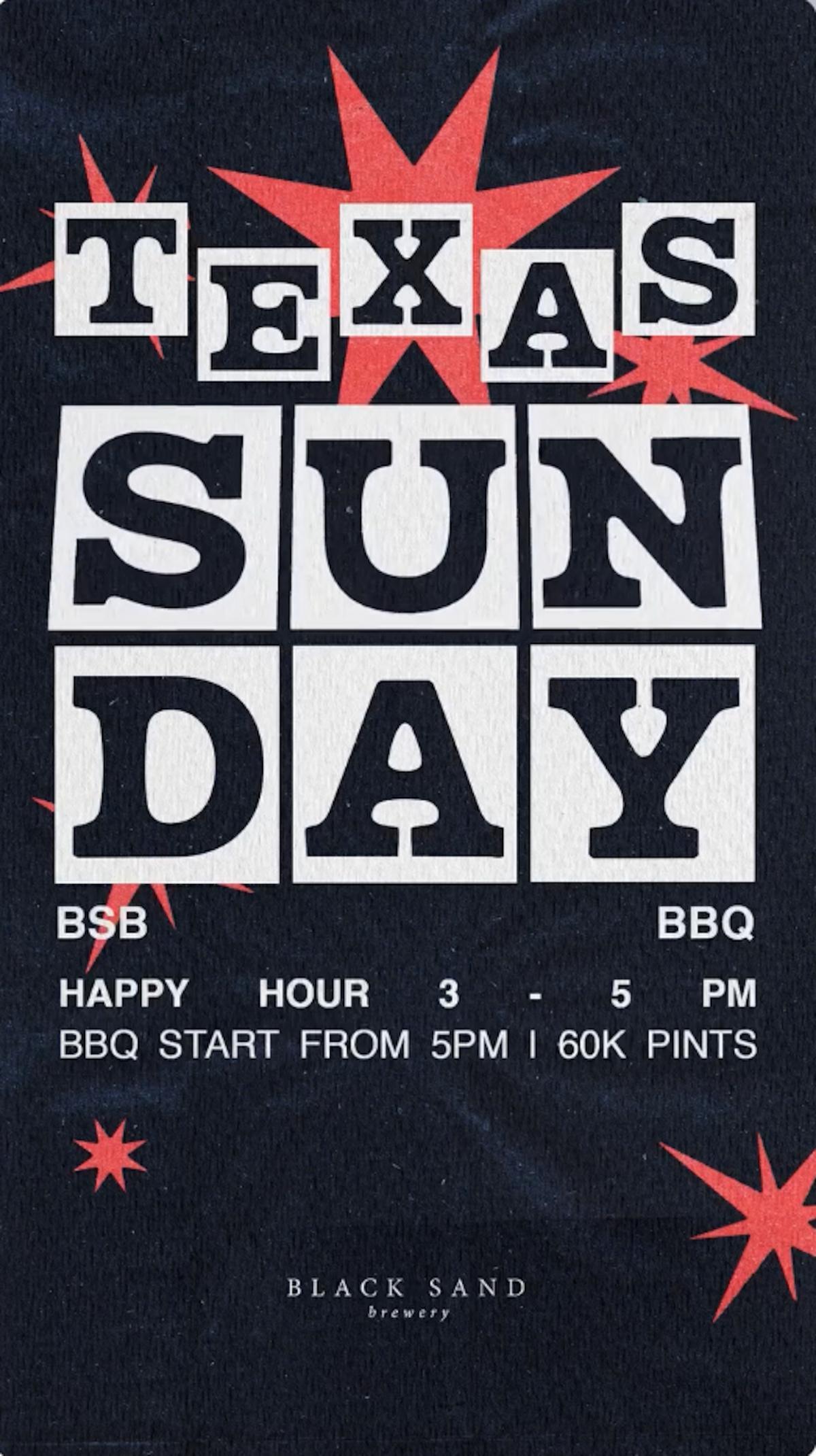 Texas Sunday Happy Hour at Black Sand Brewery, 3-5pm