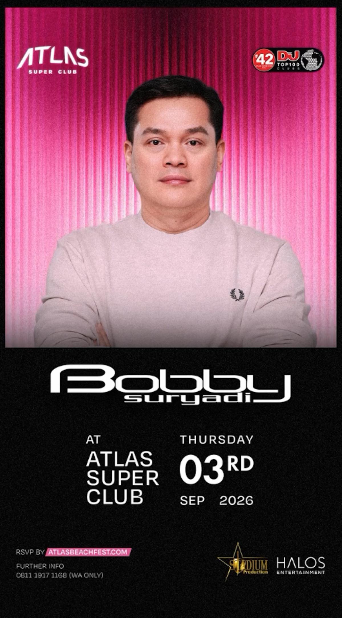 Bobby Suryadi at Atlas Super Club