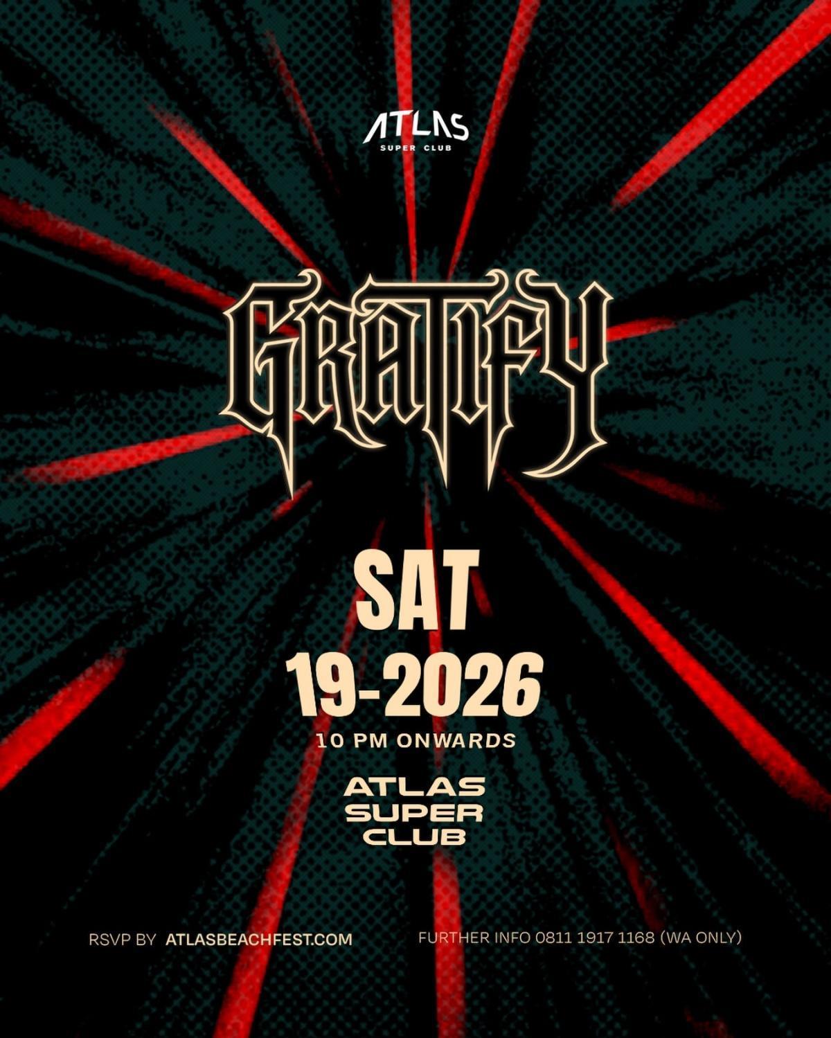 Gratify at Atlas Super Club