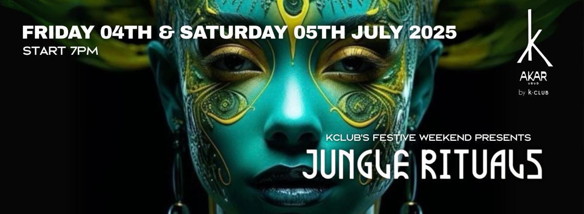 Jungle Rituals at AKAR by Kclub