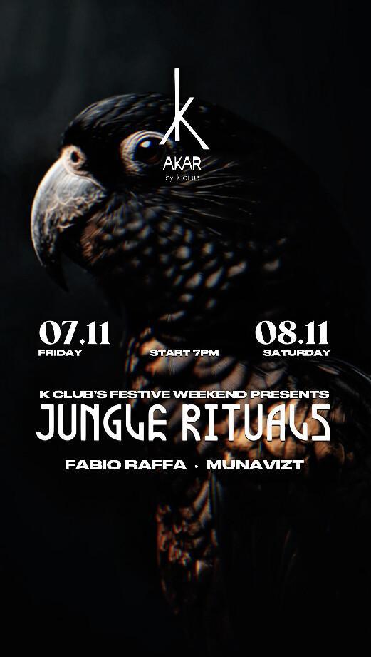 Jungle Rituals at AKAR by Kclub
