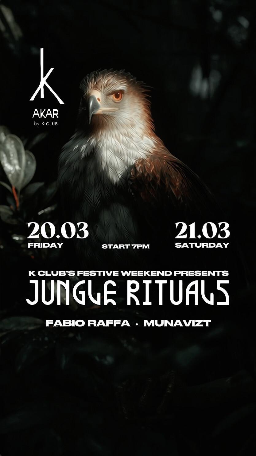 Jungle Rituals at AKAR by Kclub