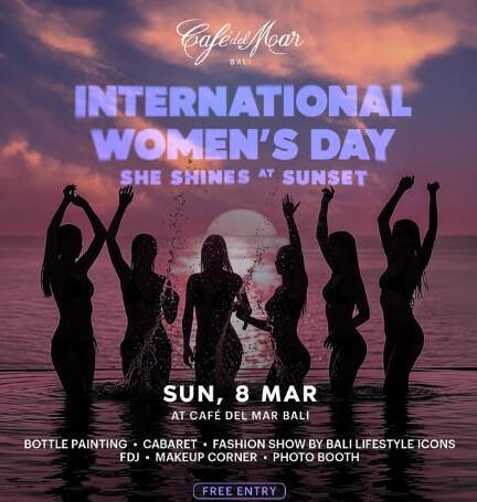 International Women's Day at Cafe Del Mar Bali International Women's Day at Cafe Del Mar Bali