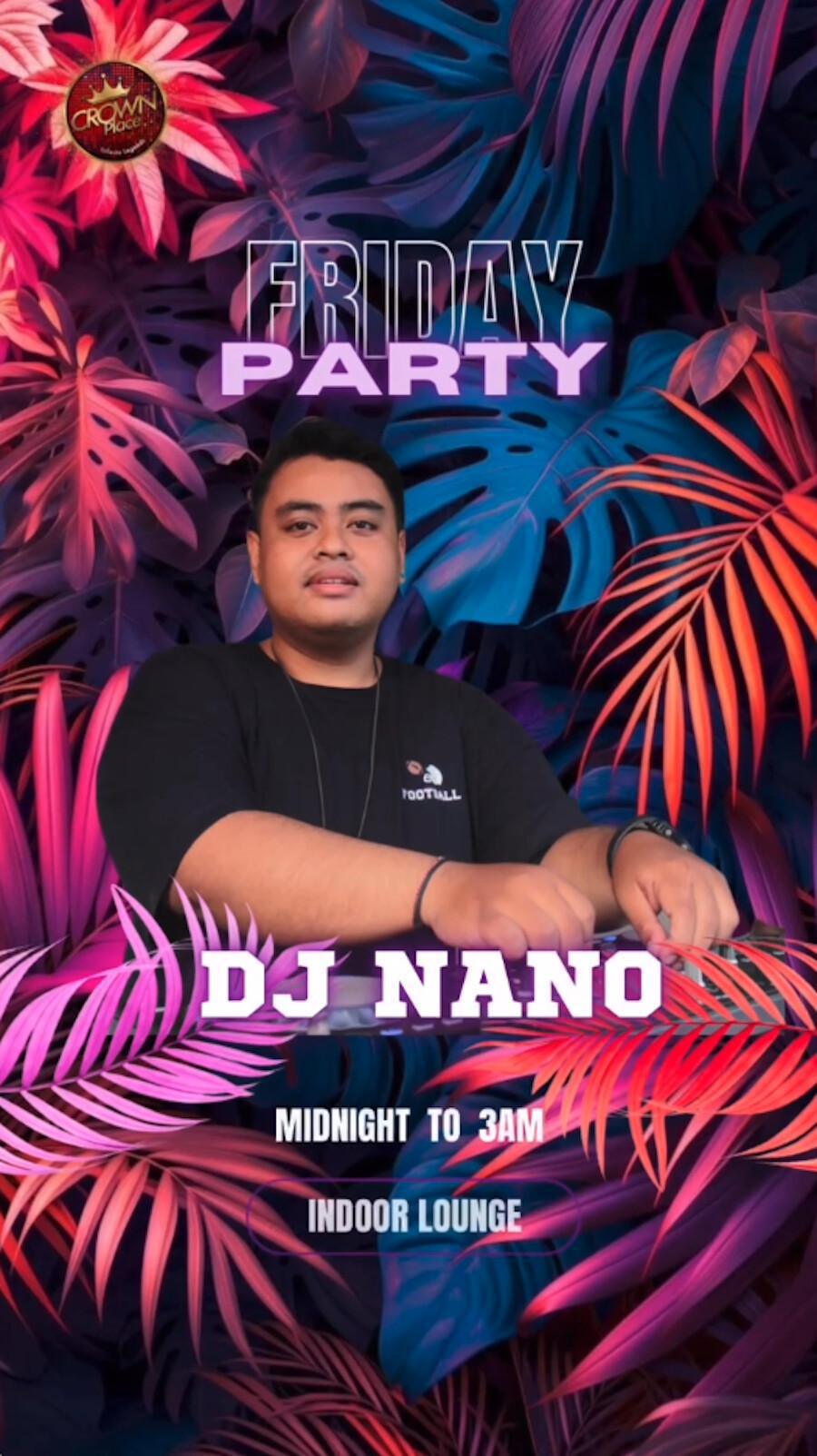 DJ Nano Friday at CP Lounge Ubud Bali