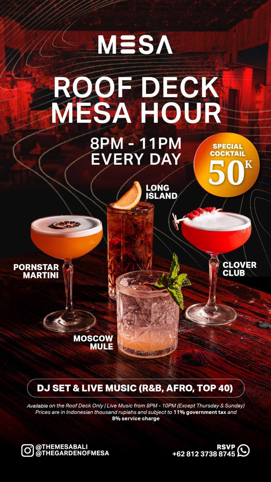 Roof Deck Mesa Hour at The Garden of Mesa Club, daily 8-11pm