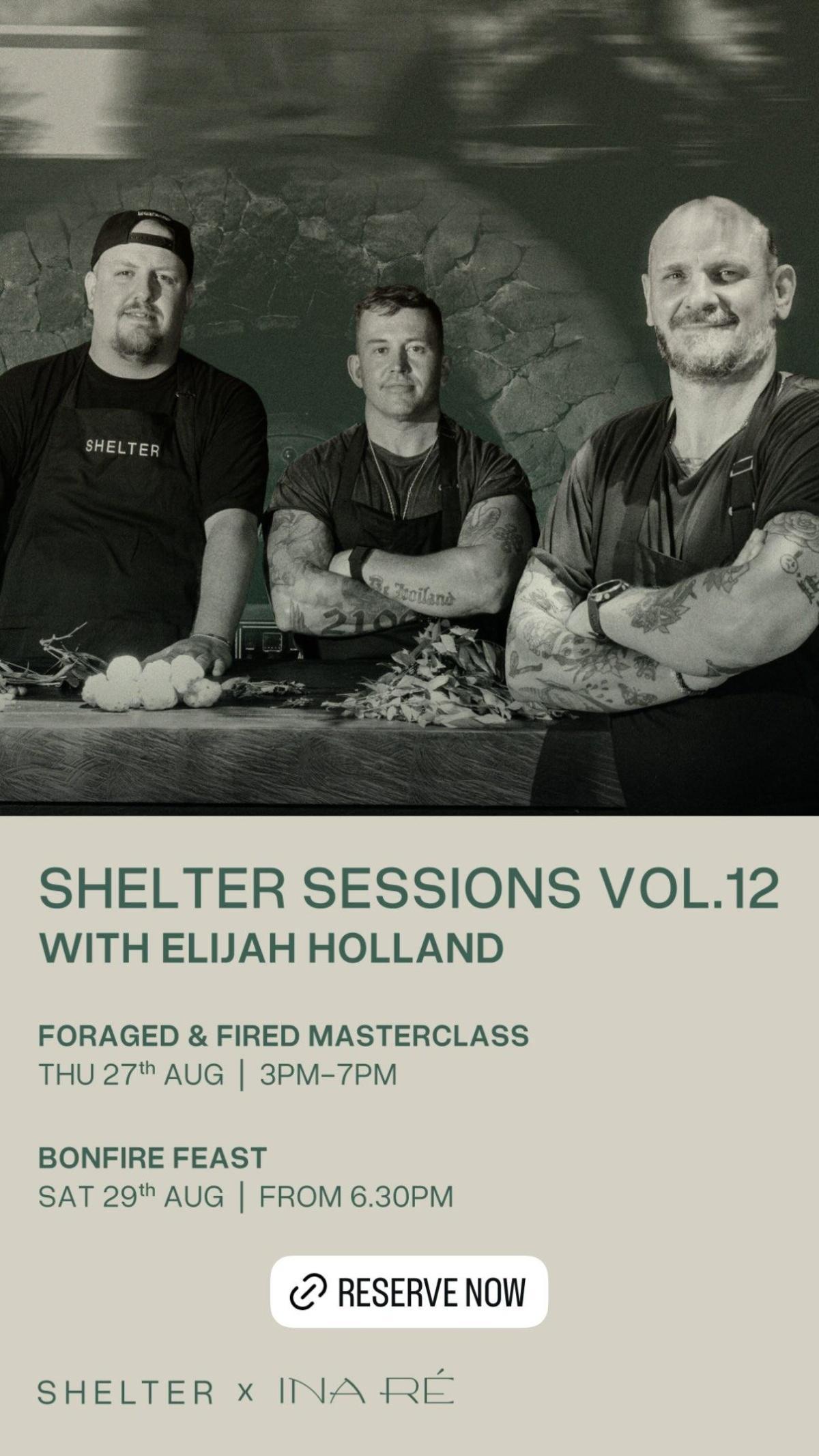 Shelter Sessions Vol.12 with Elijah Holland: Foraged & Fired Masterclass at SHELTER PERERENAN Shelter Sessions Vol.12 with Elijah Holland: Foraged & Fired Masterclass at SHELTER PERERENAN