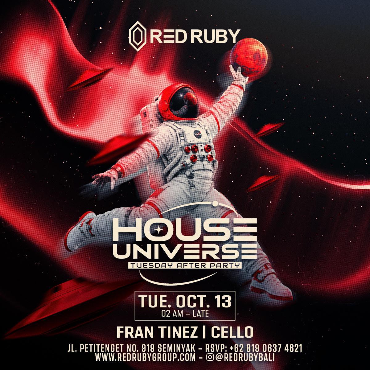 Tuesday House of Universe at Red Ruby