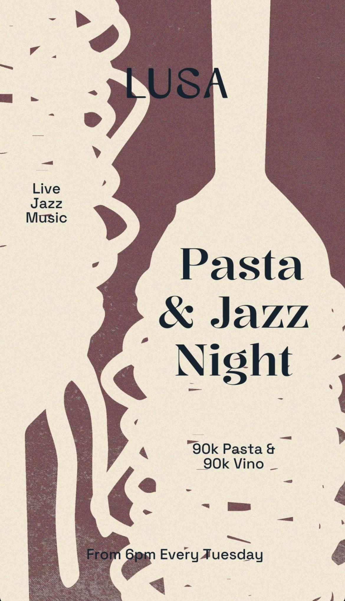 Pasta & Jazz Night at Lusa By Suka