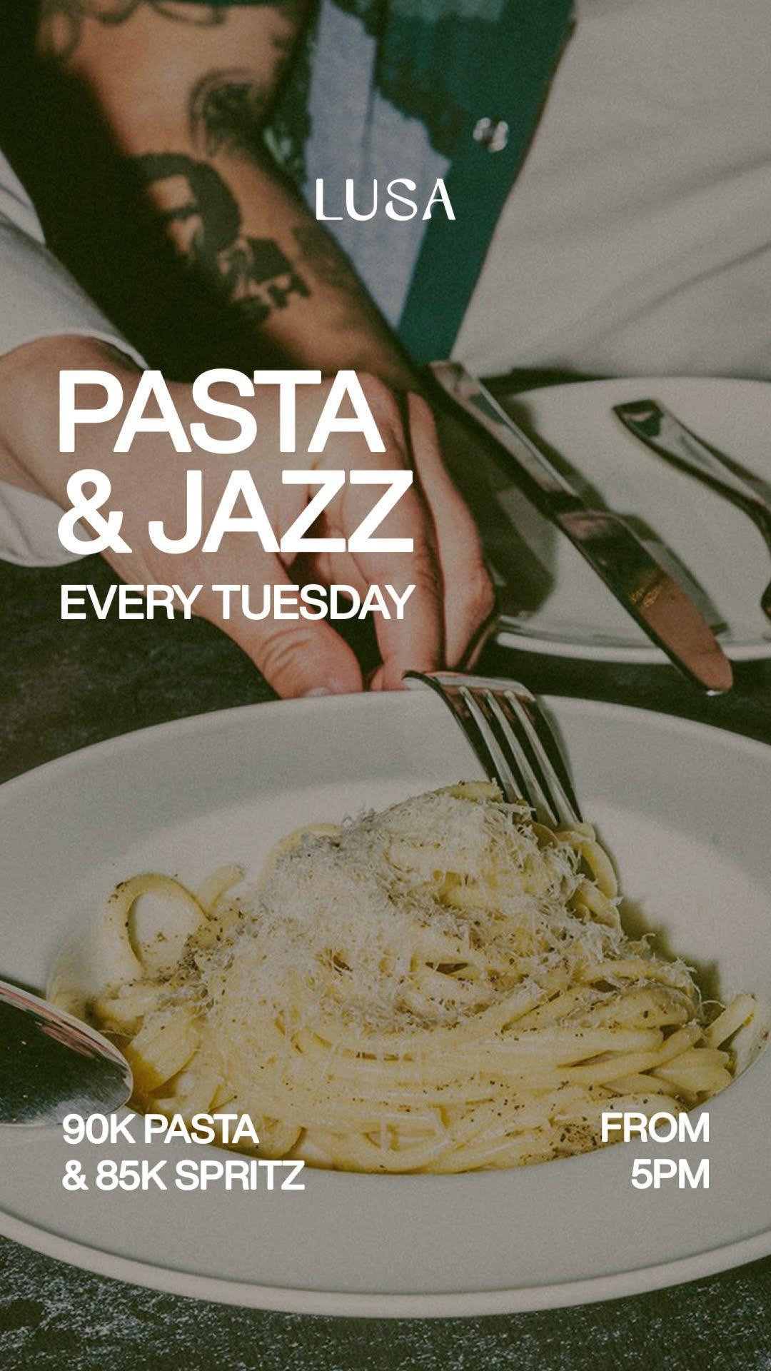 Pasta & Jazz Night at Lusa By Suka