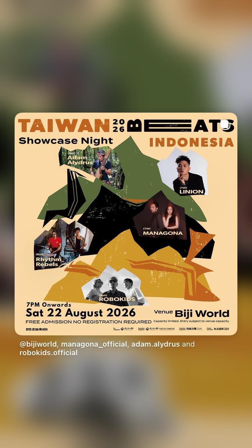 Taiwan Meets Indonesia: Showcase Night at Biji World Taiwan Meets Indonesia: Showcase Night at Biji World
